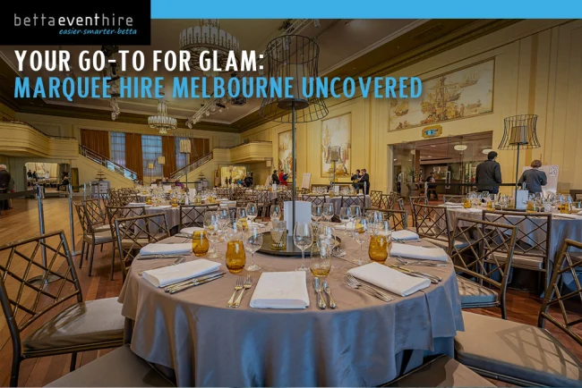 Marquee Hire Melbourne Uncovered