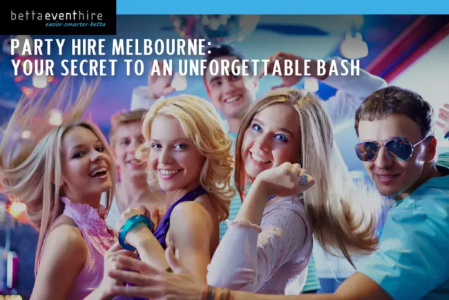 Your Secret to an Unforgettable Bash