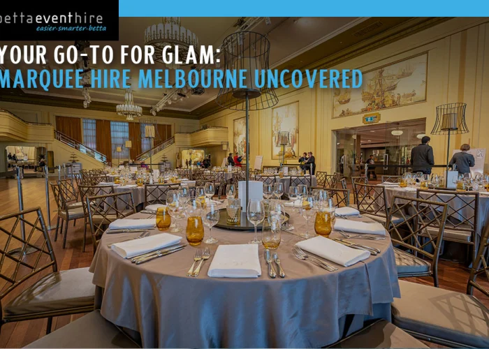 Marquee Hire Melbourne Uncovered